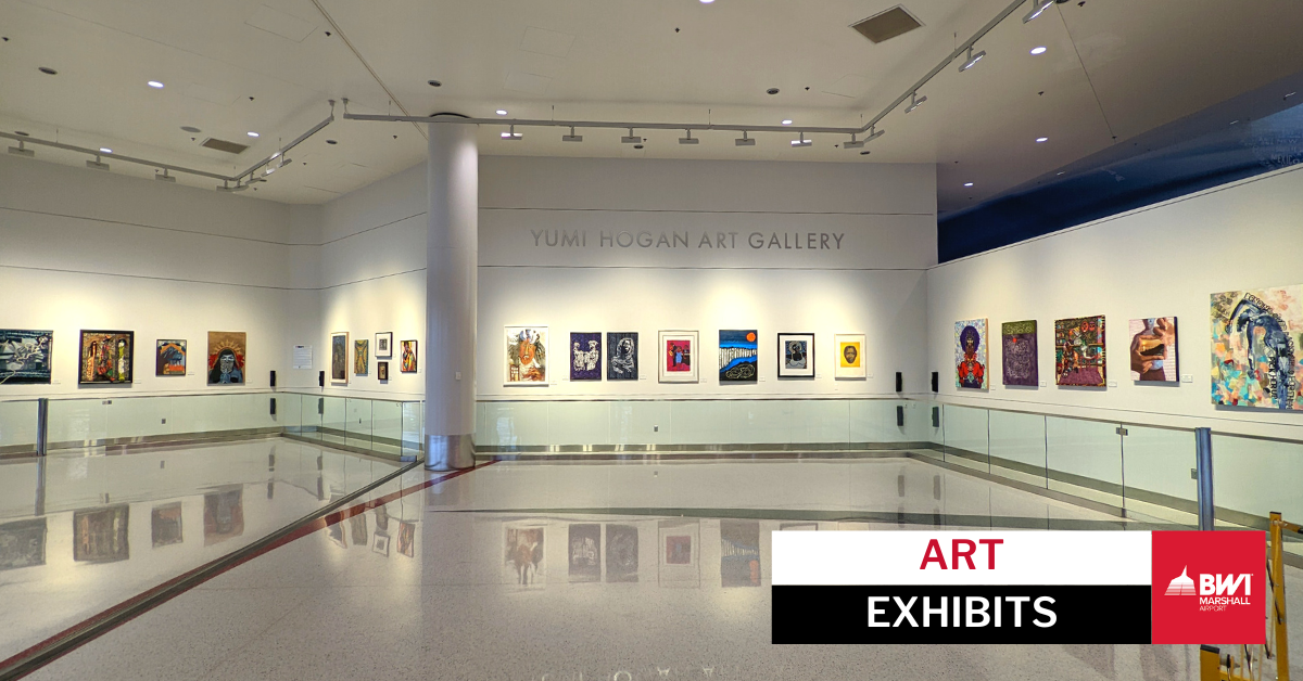 Photograph showing the Yumi Hogan International Art Gallery at BWI Marshall Airport with text overlay that reads Art Exhibits.