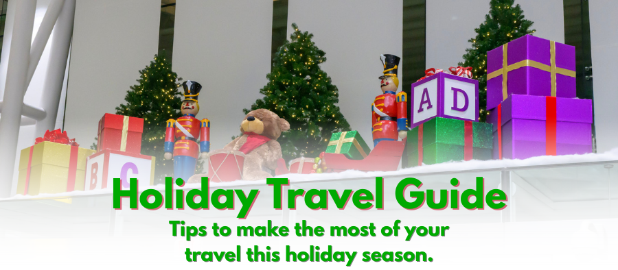 Header graphic includes photo of holiday decor displayed at BWI Thurgood Marshall Airport with the following text. Holiday Travel Guide. Tips to make the most of your travel this holiday season.
