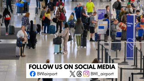 Graphic including a photo of passengers in the main terminal area of BWI Thurgood Marshall Airport with text of Follow Us On Social Media and icons representing Facebook, Twitter, Threads and Instagram.